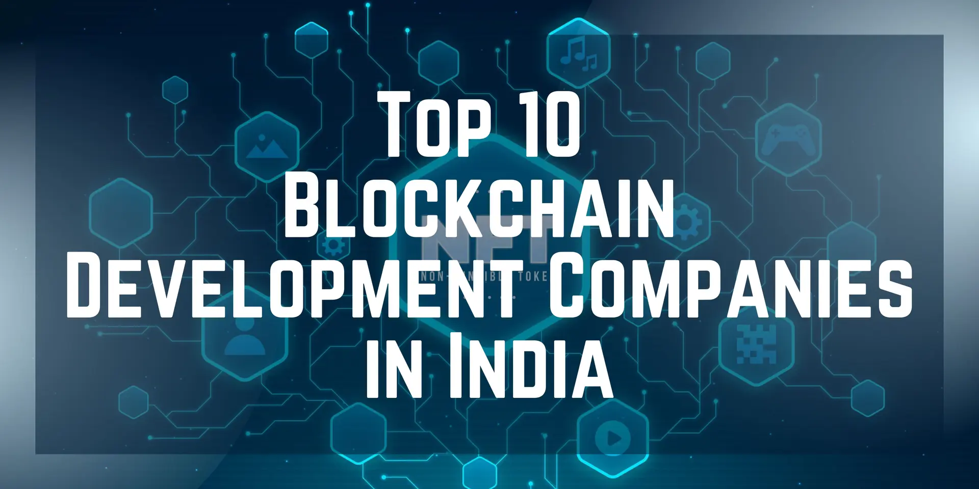 Top 10 Blockchain Development Companies in India