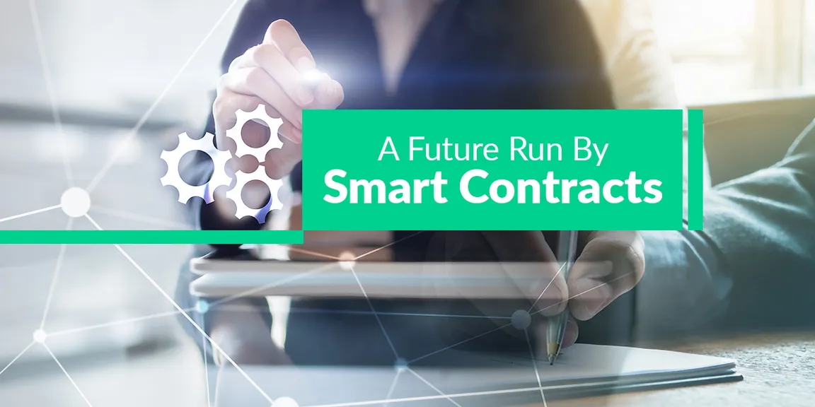 Smart Contracts: The Catalyst to an Automated Future
