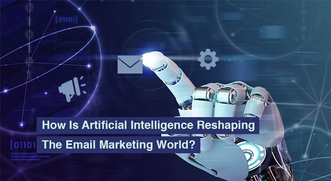 How Is Artificial Intelligence Reshaping The Email Marketing World?