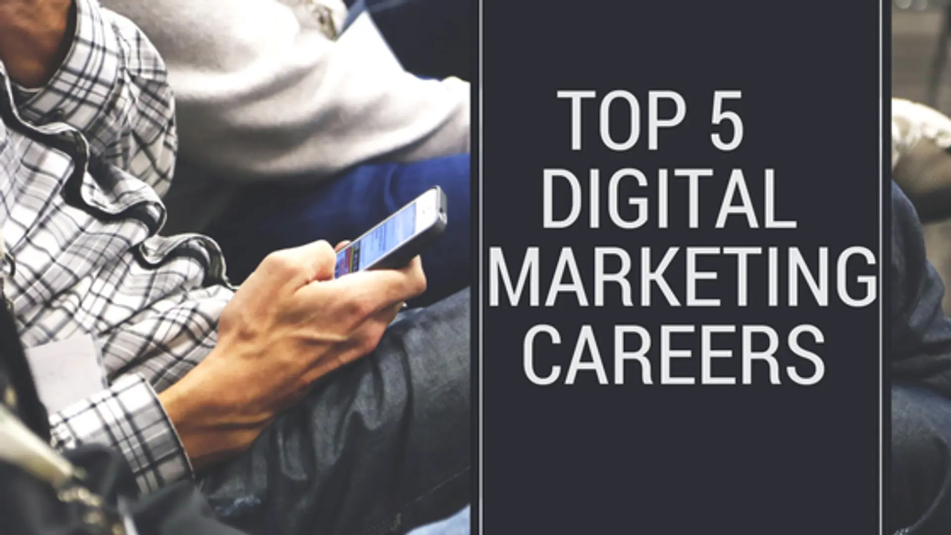 Top 5 careers in Digital Marketing in the digital era