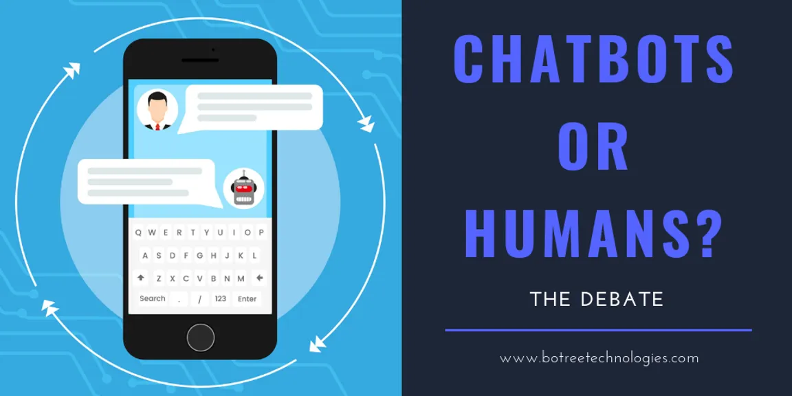 Chatbots or Humans? - The Debate