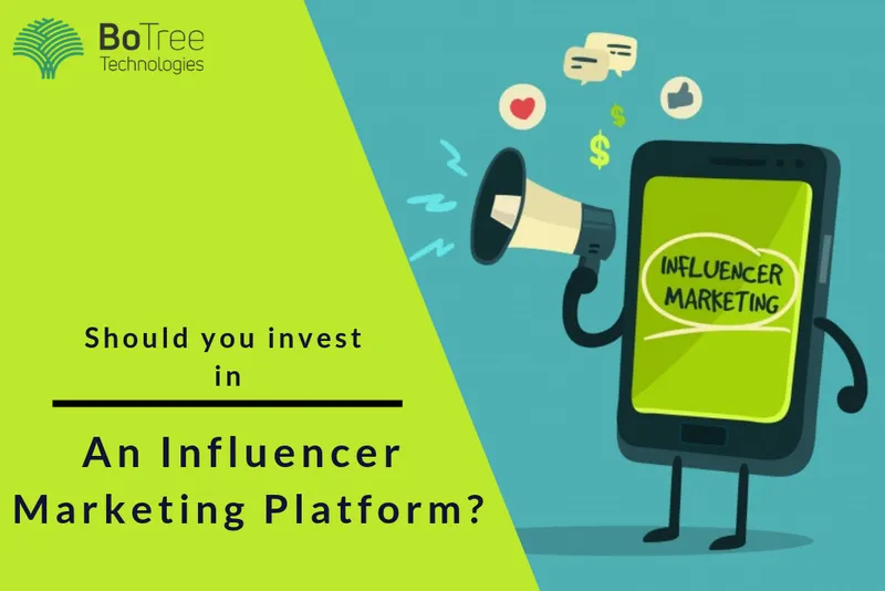 Should you invest in An Influencer Marketing Platform? 