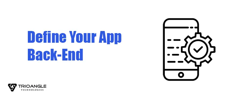 Define Your App Back-End