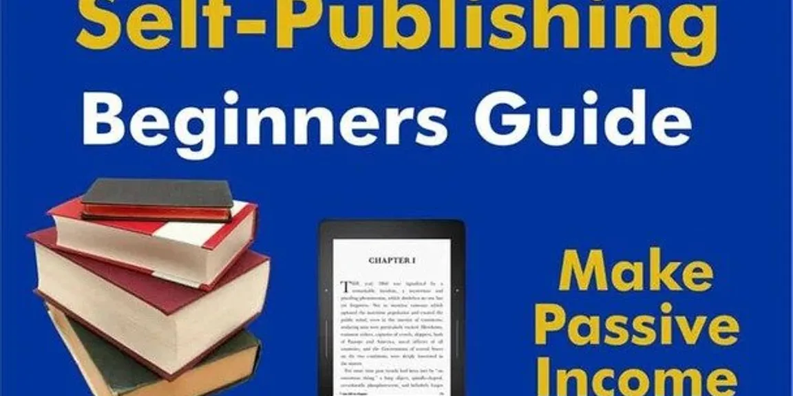 Make passive income self-publishing books online: A beginners guide