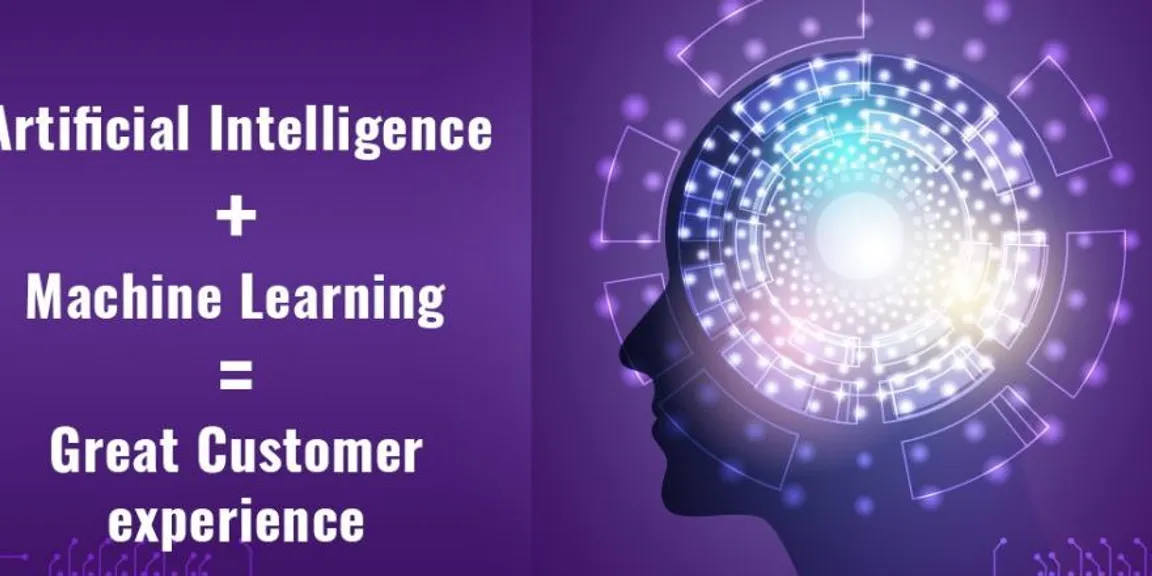 Artificial Intelligence + Machine Learning = Great Customer experience