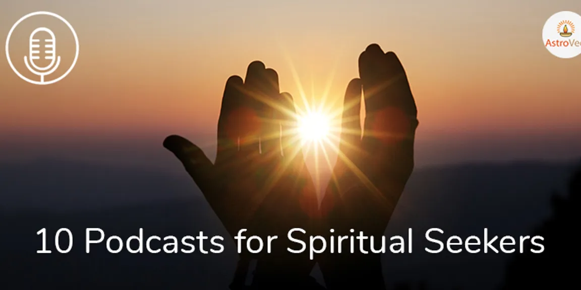 10 Best Podcasts for Spiritual Seekers