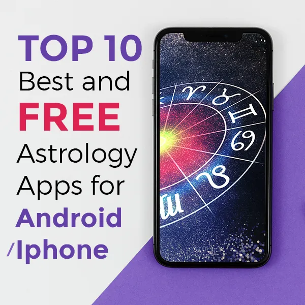 Top 10 Best and Free Astrology Apps for Android/ Iphone