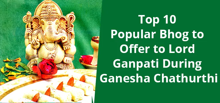 Top 10 Favourite Foods For Ganesha