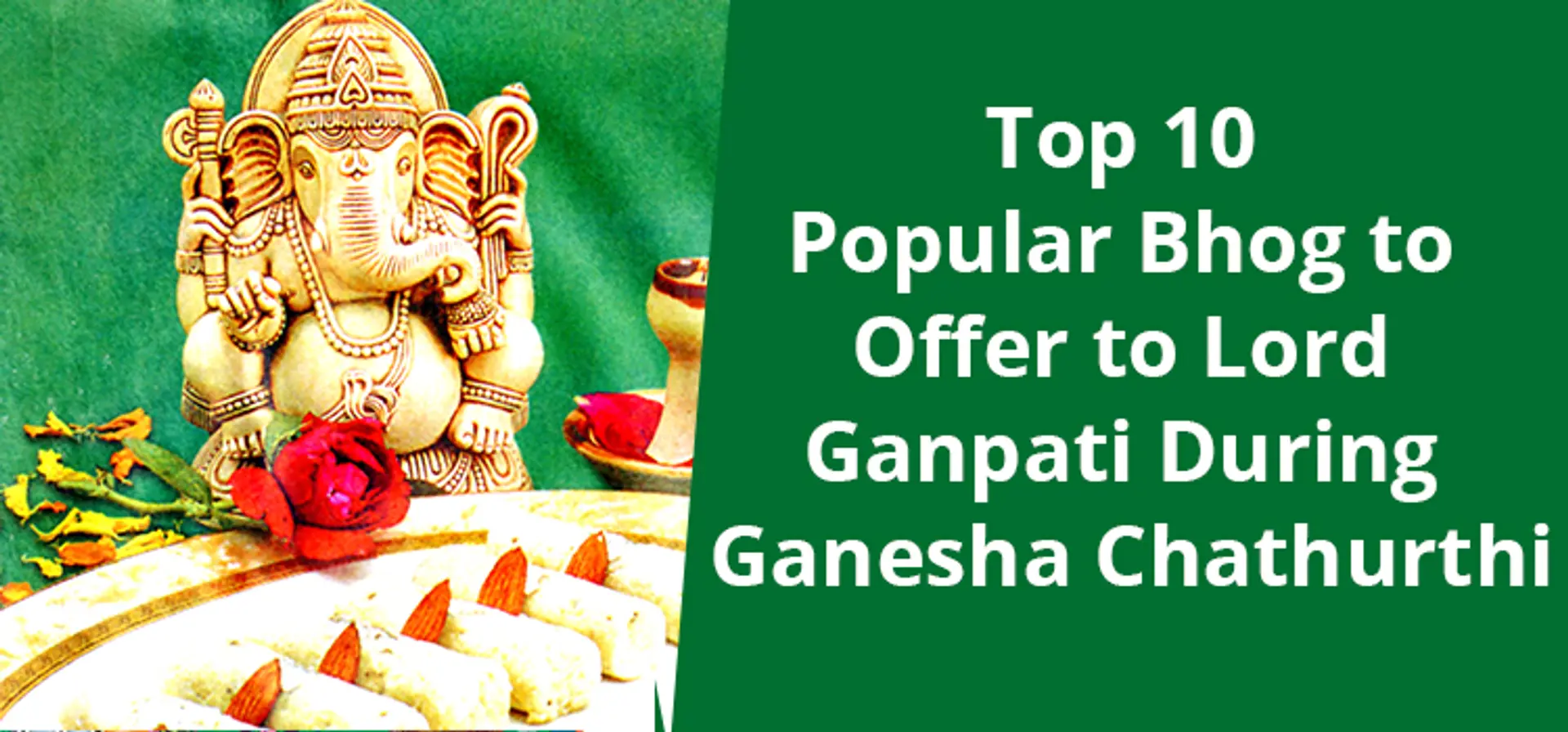 Top 10 Favourite Food Items of Ganesha For Ganesha Chaturthi