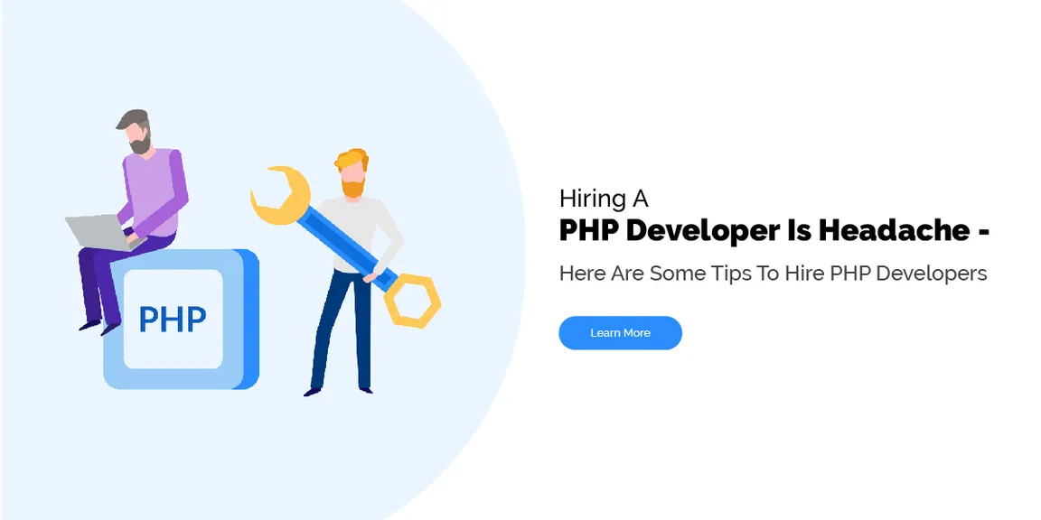 Hiring a PHP developer is headache? Here are some tips to hire PHP Developers