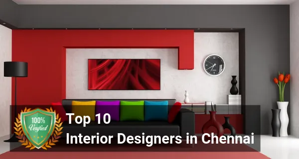 Top 10 Interior Designers In Chennai