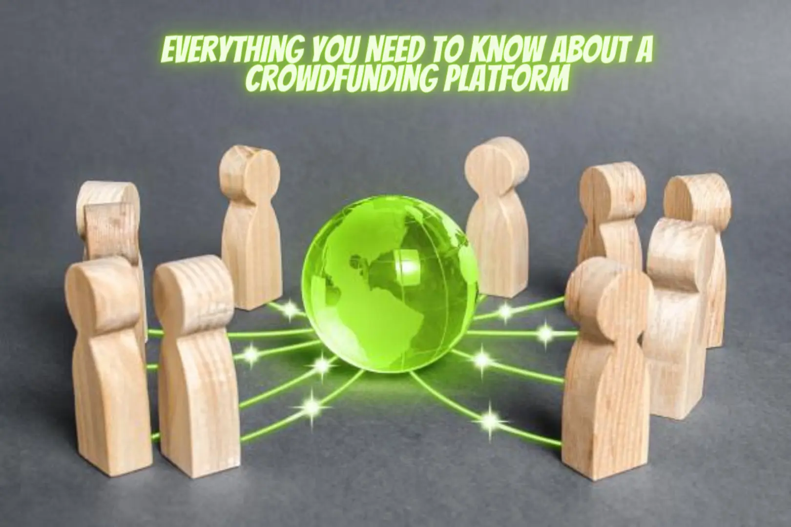 Everything You Need To Know About A Crowdfunding Platform