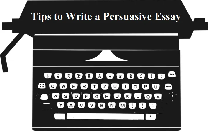 Important tips for choosing persuasive essay