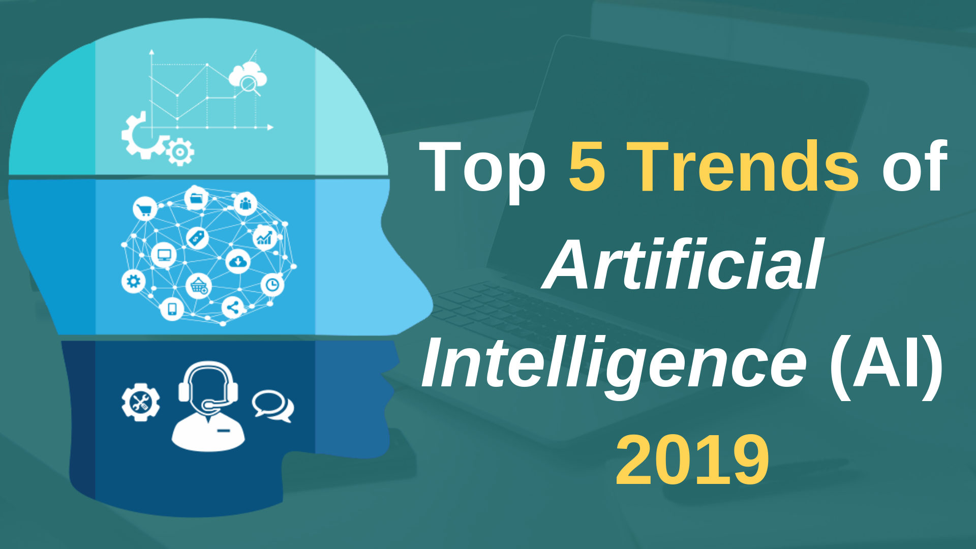 5 Trends Of Artificial Intelligence (AI) In 2020