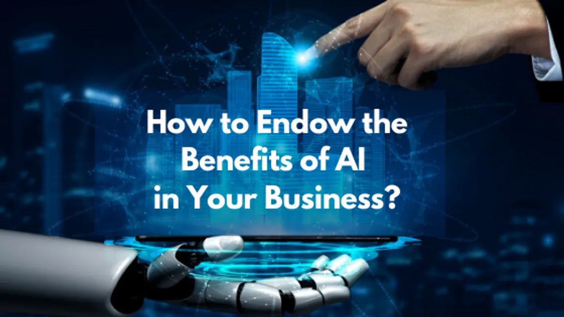 How Artificial Intelligence Can Benefit your Business In 2020? 
