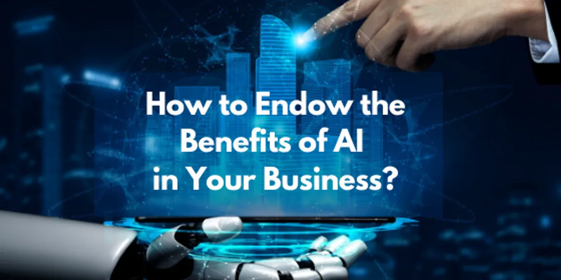 How Artificial Intelligence Can Benefit your Business In 2020? 
