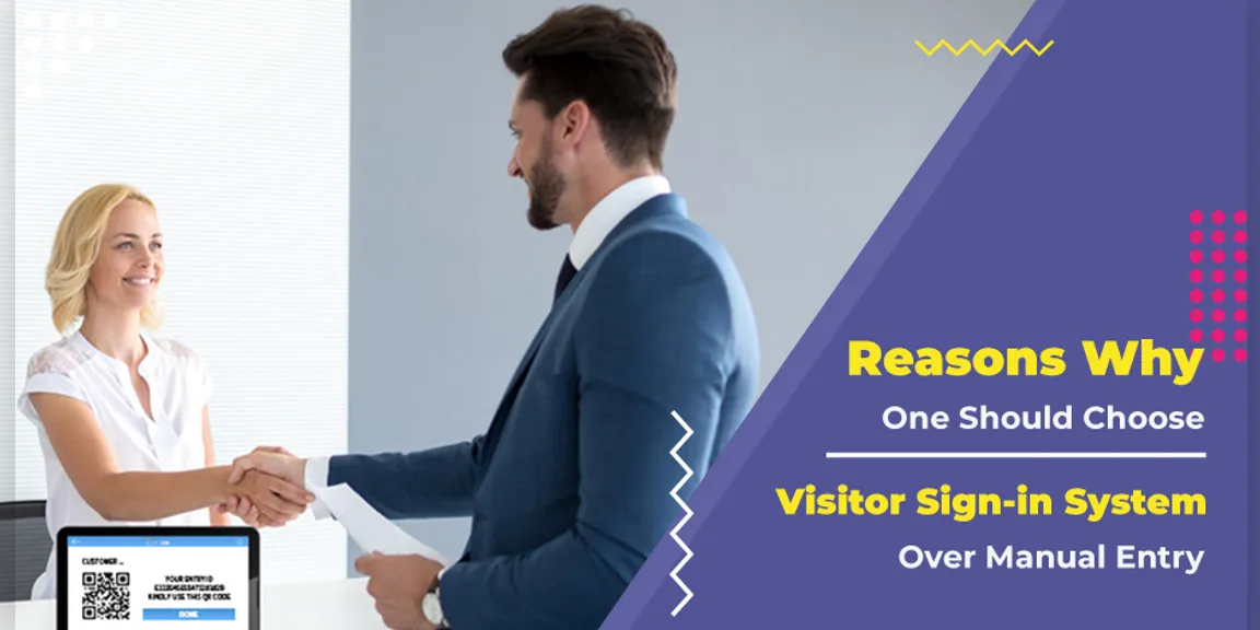 Reasons Why One Should Choose Visitor Sign-in System Over Manual Entry