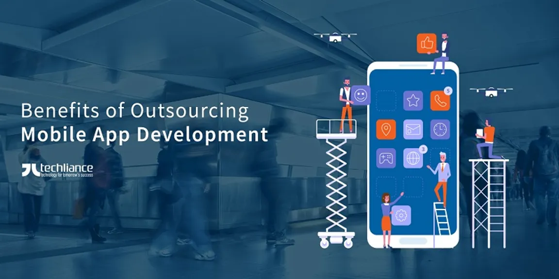 Key Benefits of Outsourcing the Mobile App Development