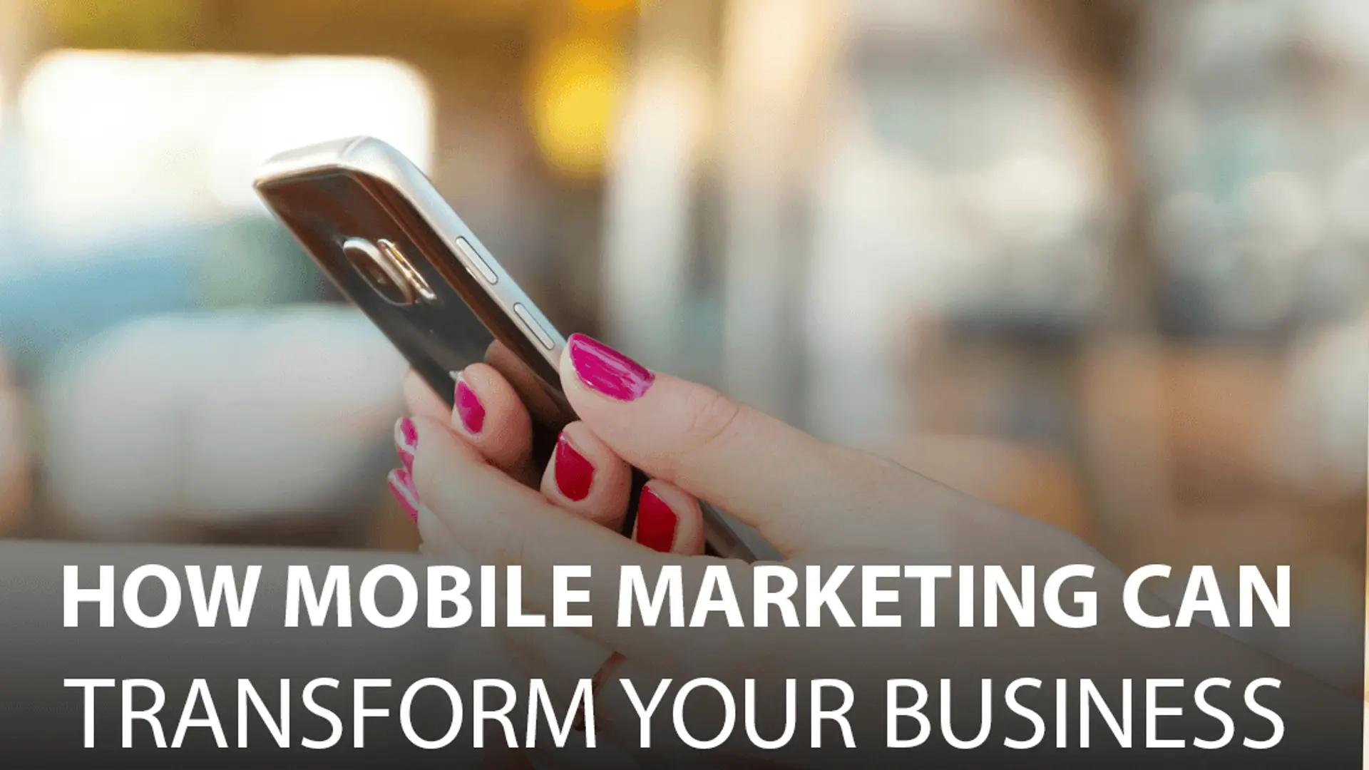 How Mobile App Development can Transform Your Business into Customer-centric Entity