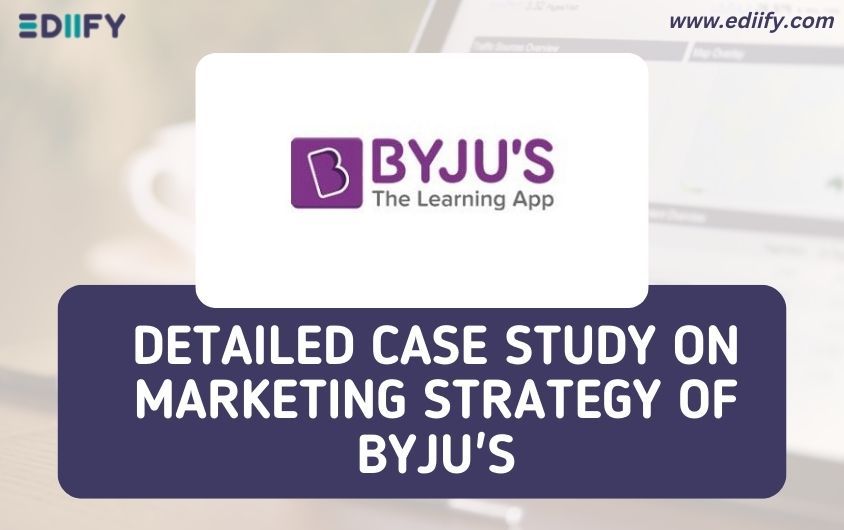 Detailed Case Study On Marketing Strategy of Byju’s