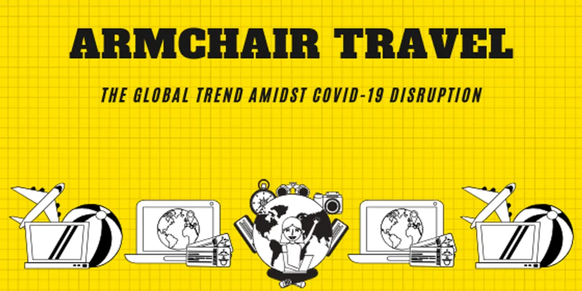 Armchair Travel - The Latest Fad Amidst COVID-19 Crisis