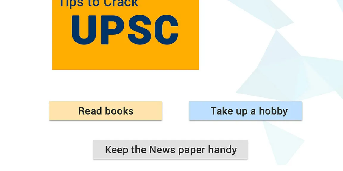 Tips to Crack UPSC Examinations