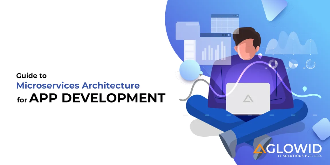 Guide to Microservice Architecture for App Development