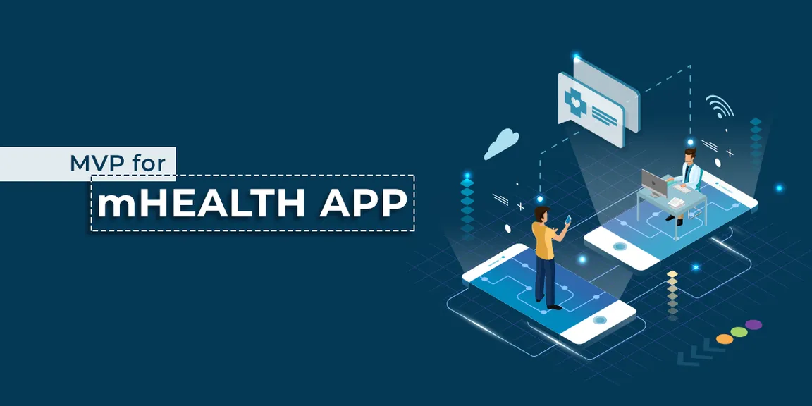 Developing MVP for mHealth App? Everything You Need To Know