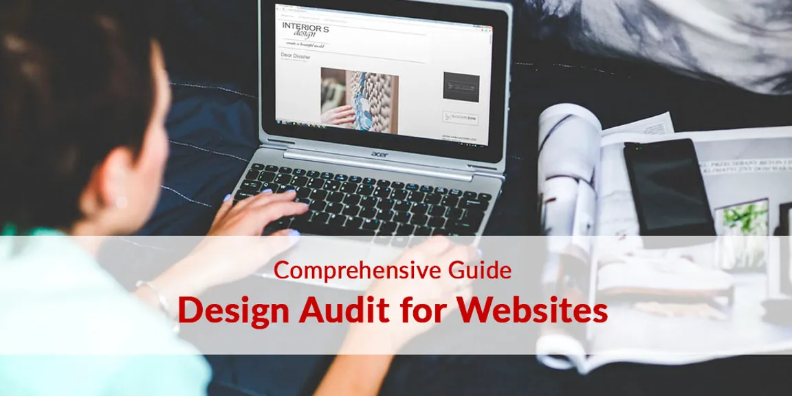 A Comprehensive Guide to the Design Audit of Your Website