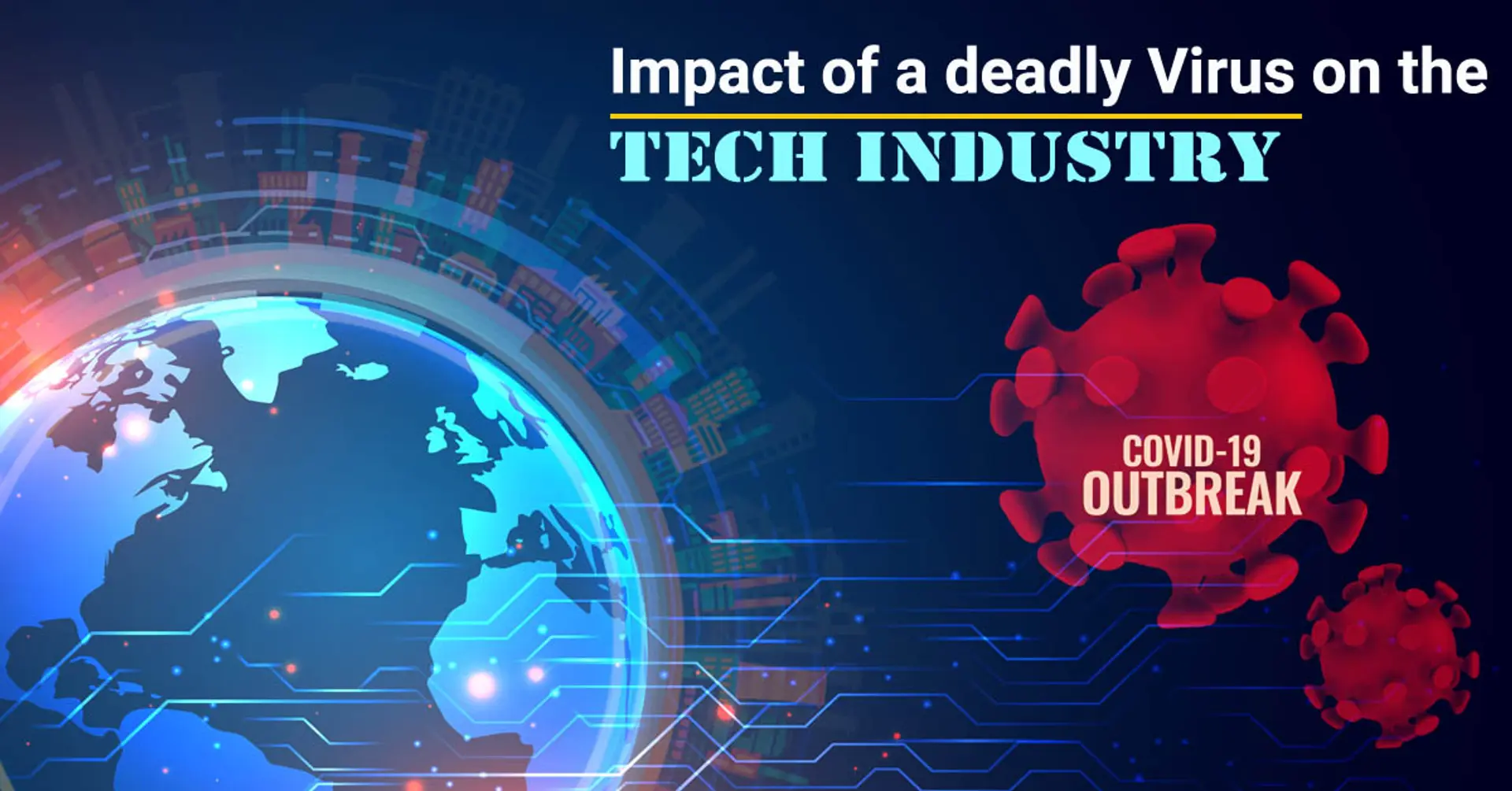 Tech industry and Corona Virus: The bad, the good and the hope