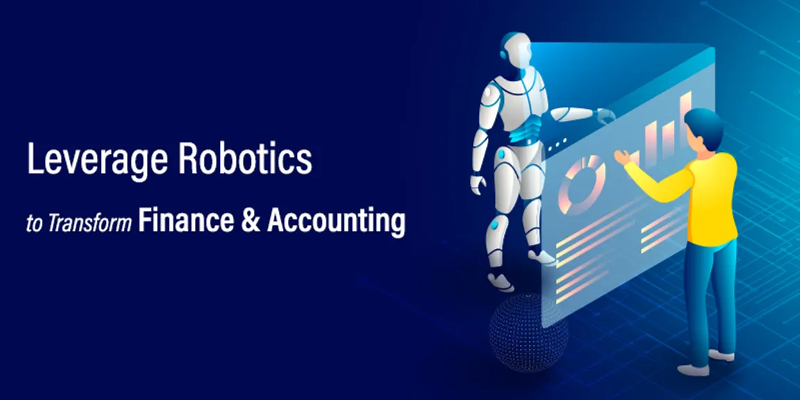 Leverage Robotics to Transform Finance & Accounting