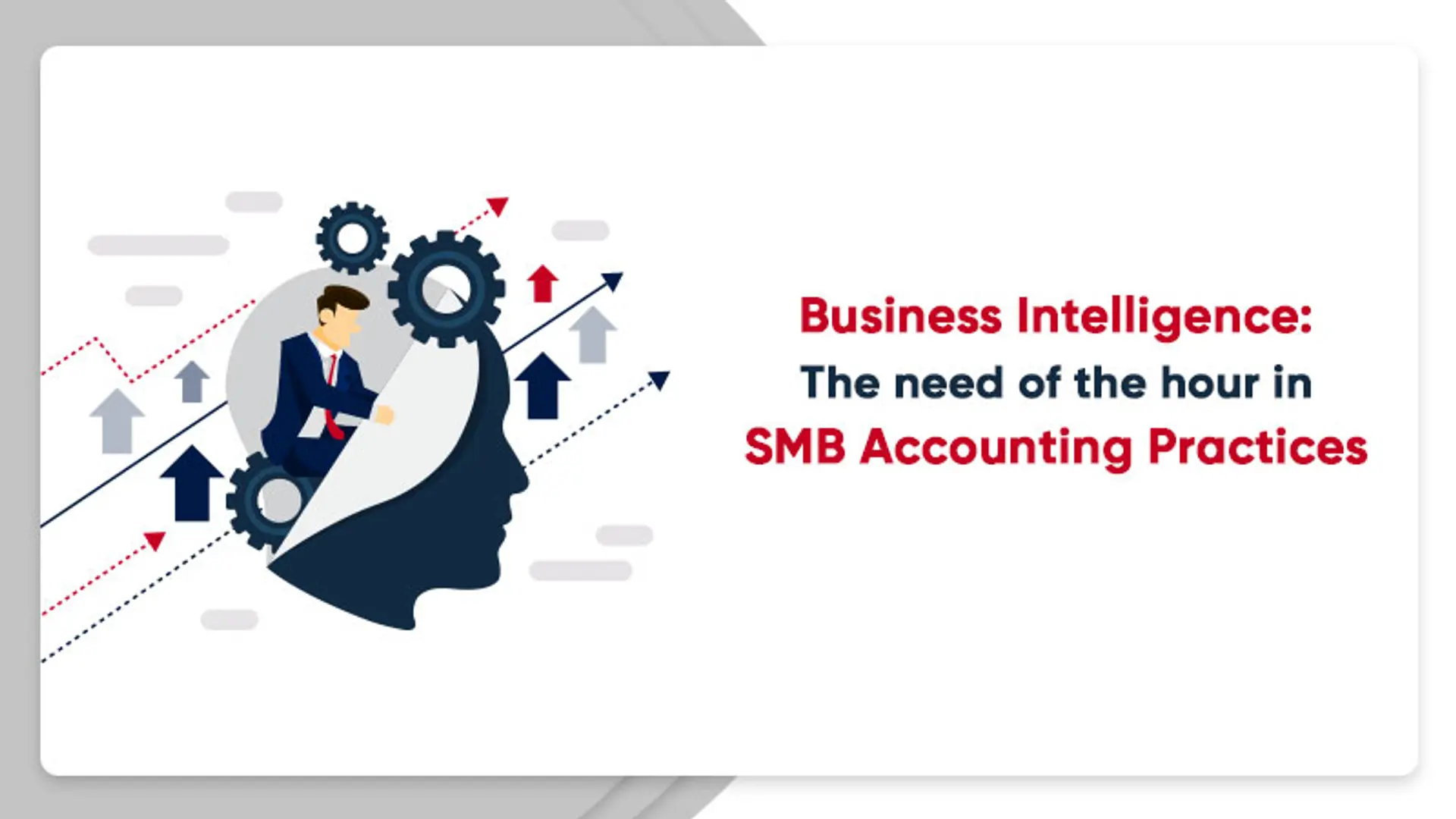 Business Intelligence: The need of the hour in SMB Accounting Practices