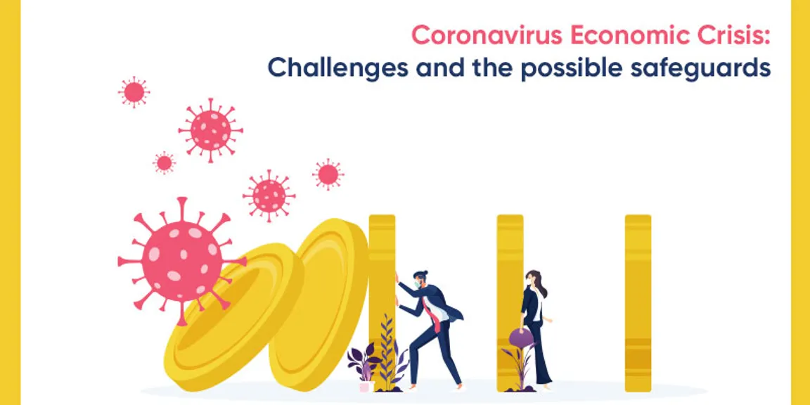 Coronavirus Economic Crisis: Challenges and the Possible Safeguards