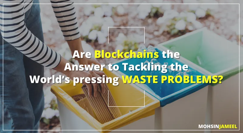 blockchain solve waste problems