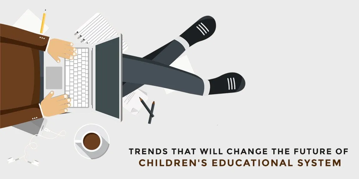 Upcoming Educational Trends That Will Change The Future of Children's Educational System