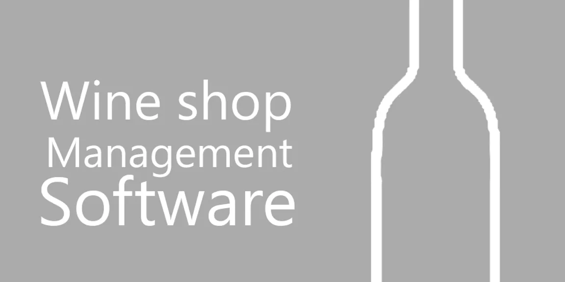 Unique Tips and facts to consider before purchasing Wine shop management software