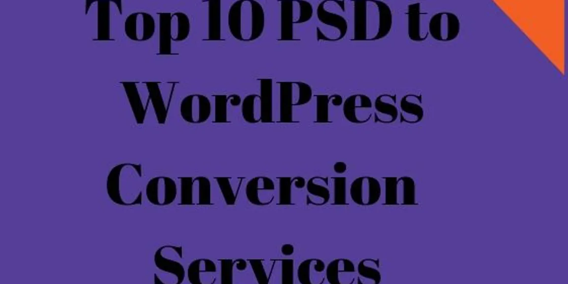 Top 10 PSD to Wordpress Conversion Services Provider 2019