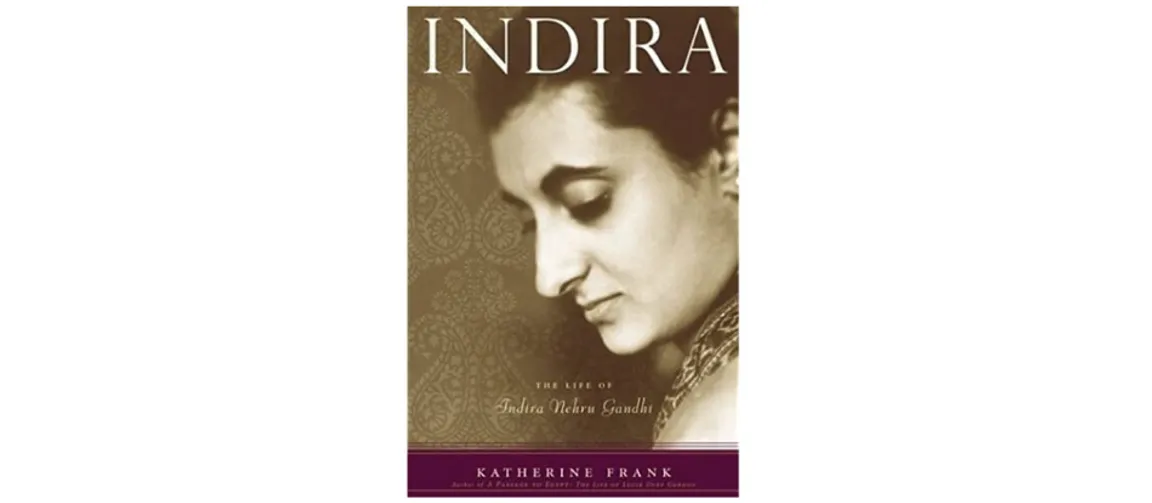 Book Review: The Life of Indira Nehru Gandhi by Katherine Frank