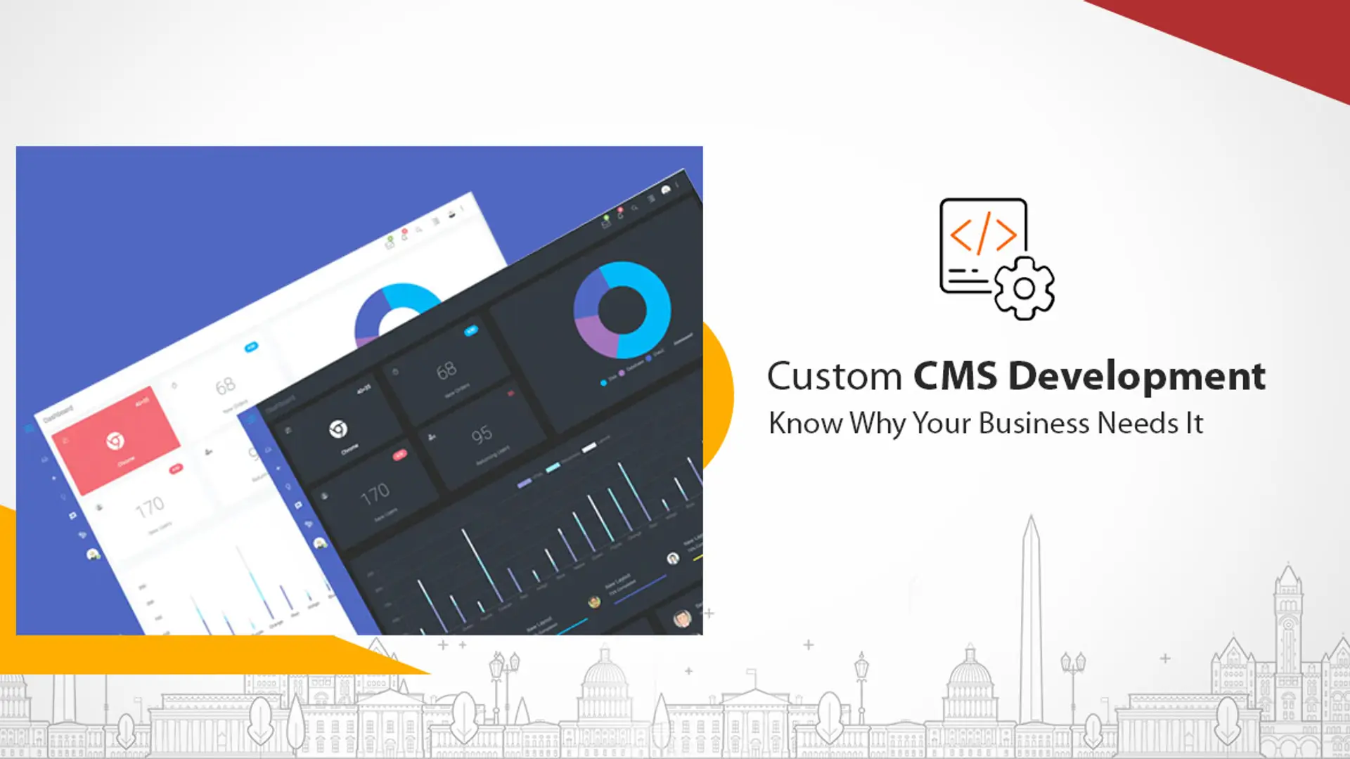 Custom CMS Development - Know Why Your Business Needs It