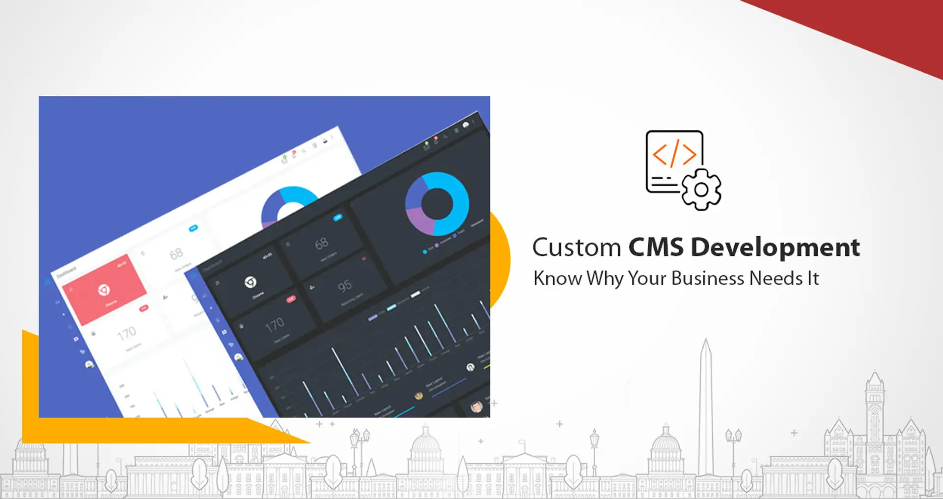Custom CMS Development - Know Why Your Business Needs It