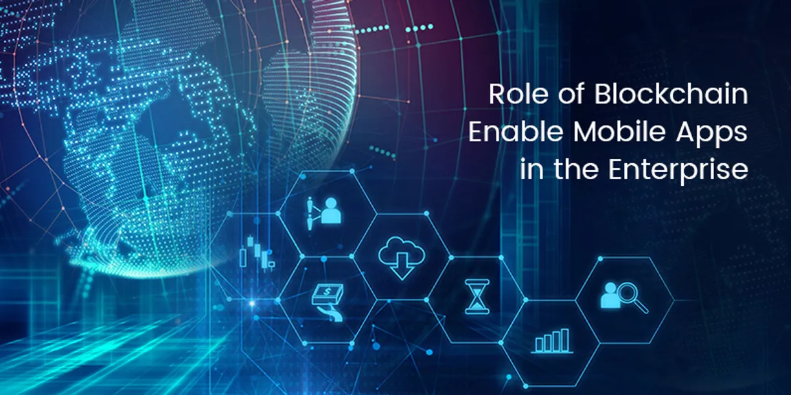 Role of Blockchain Enable Mobile Apps in the Enterprise