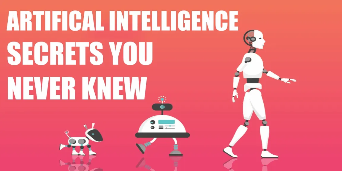 Artificial Intelligence Secrets You Never Knew