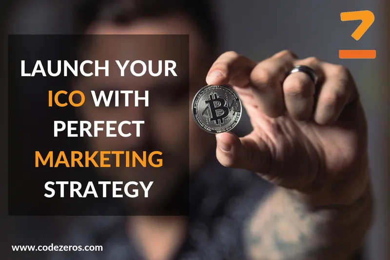 LAUNCH YOUR ICO WITH PERFECT MARKETING STRATEGY