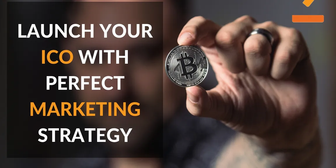 Launch Your ICO with Perfect Marketing Strategy