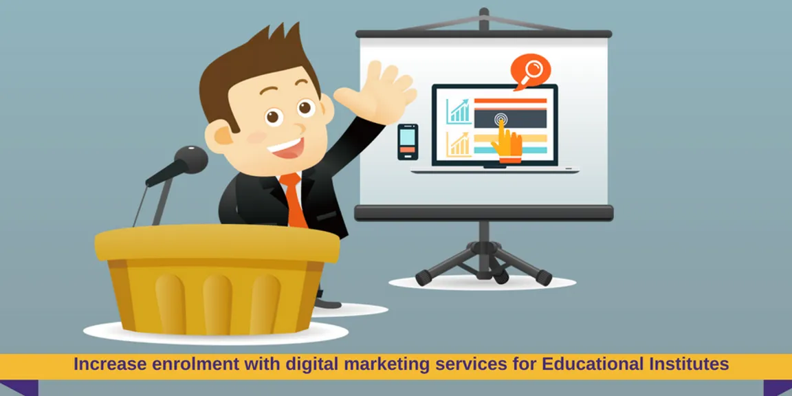 DIGITAL MARKETING FOR EDUCATIONAL INSTITUTIONS – TIPS AND GUIDELINES