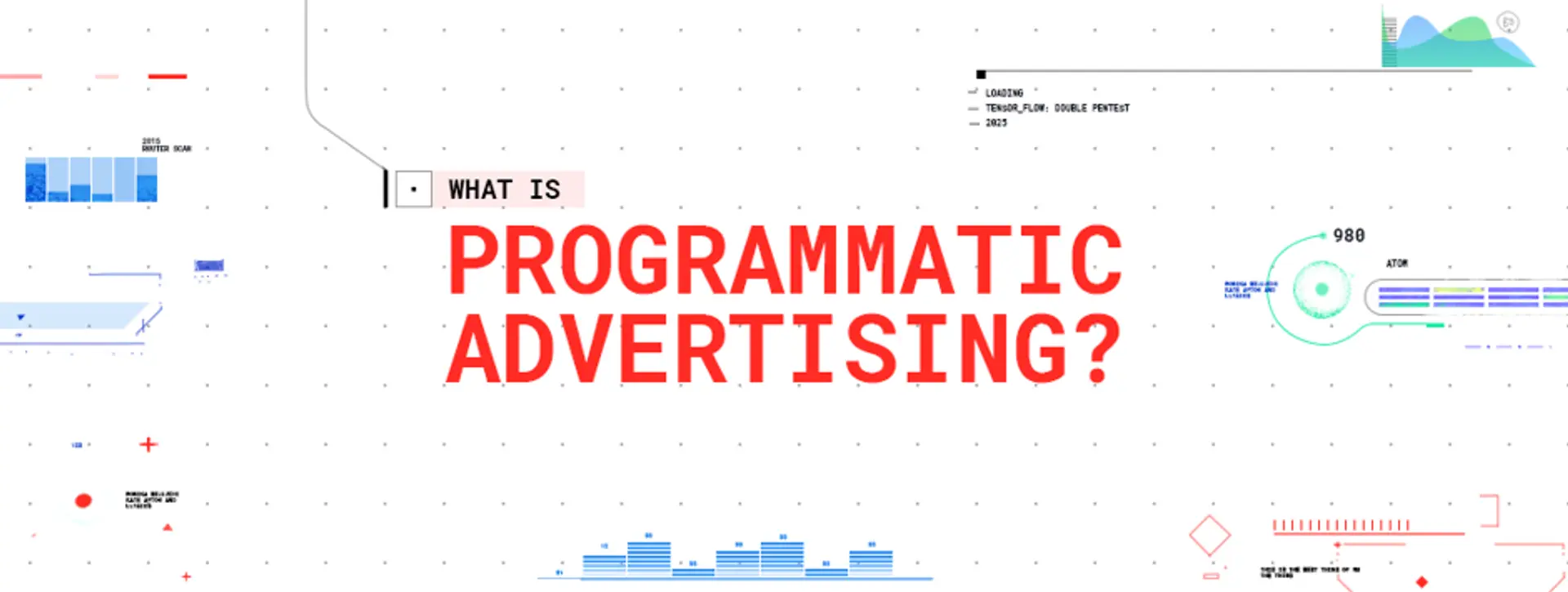 What is Programmatic Advertising? How does it help?