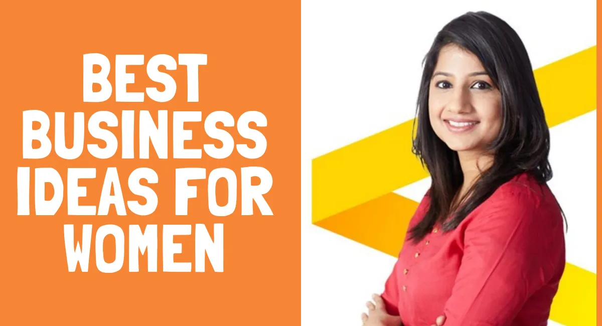TOP 50 BUSINESS IDEAS FOR WOMEN ENTREPRENEURS