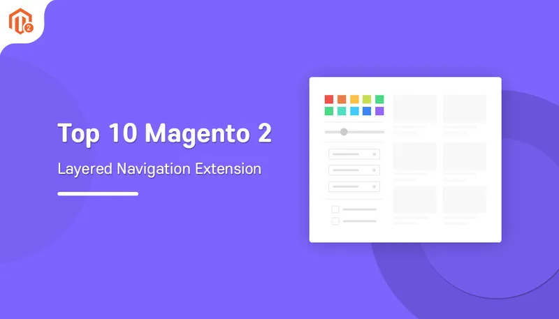 Top 10 Layered Navigation Extensions
