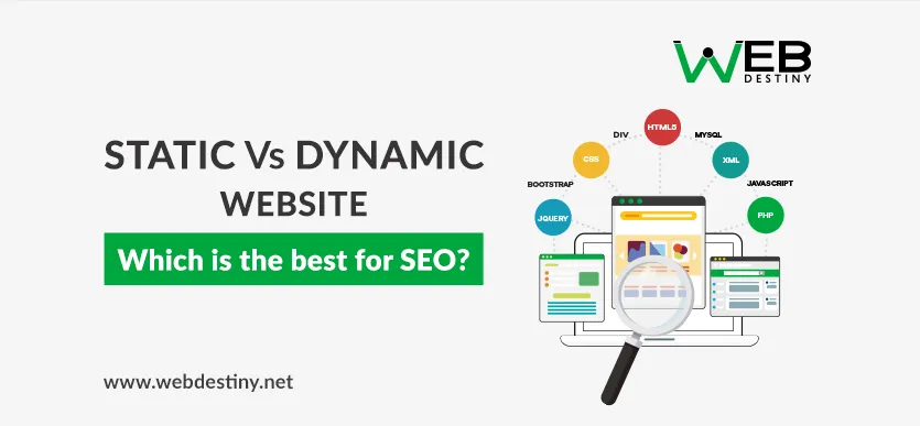 Static Vs Dynamic Website : Which is the best for SEO?