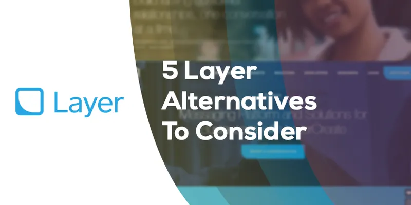 5 Layer Alternatives To Consider